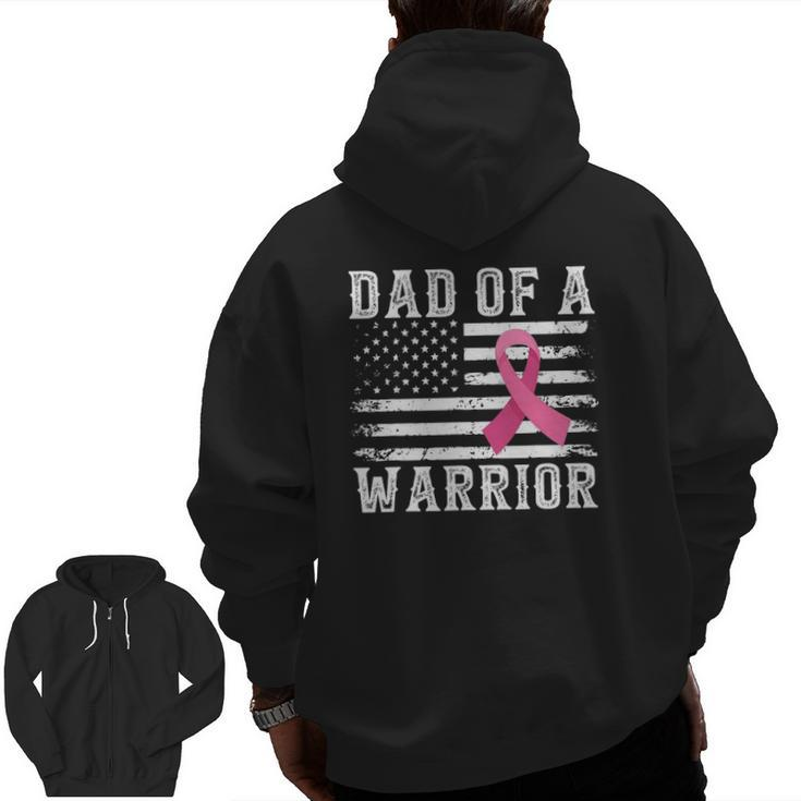 Dad Of Warrior Breast Cancer Usa Flag Pink Ribbon Vintage Zip Up Hoodie Back Print