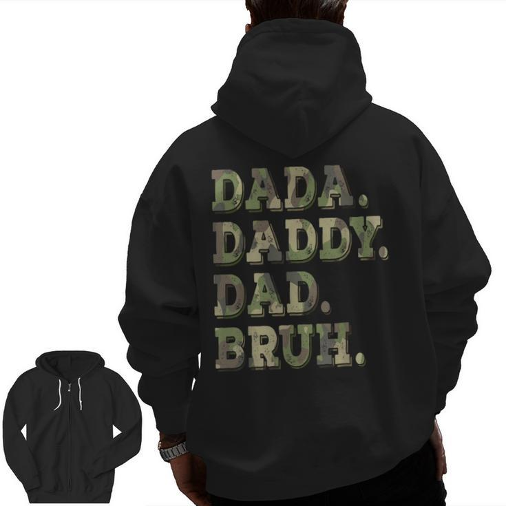 Dada Daddy Dad Bruh Idea Men Father's Day Dad Zip Up Hoodie Back Print