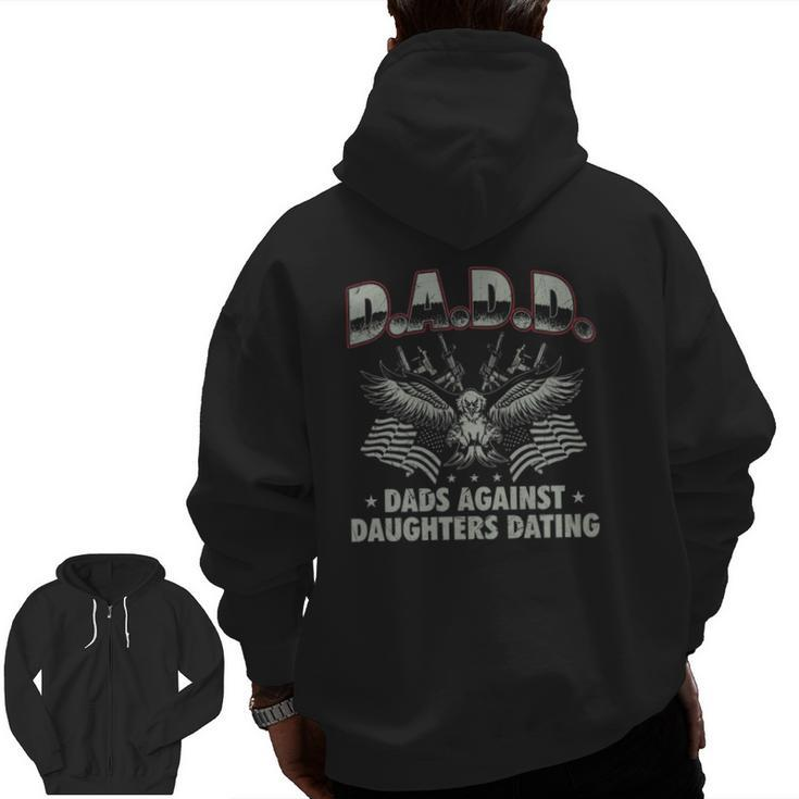 Dadd Dads Against Daughters Dating 2Nd Amendment Zip Up Hoodie Back Print