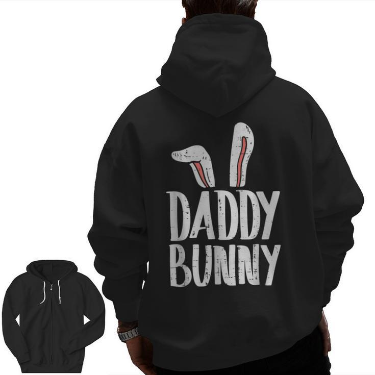 Daddy Bunny Ears Easter Family Matching Dad Father  Zip Up Hoodie Back Print