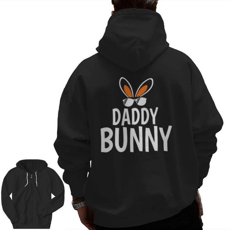 Daddy Bunny Easter And Glasses For Happy Easter Father's Day Zip Up Hoodie Back Print
