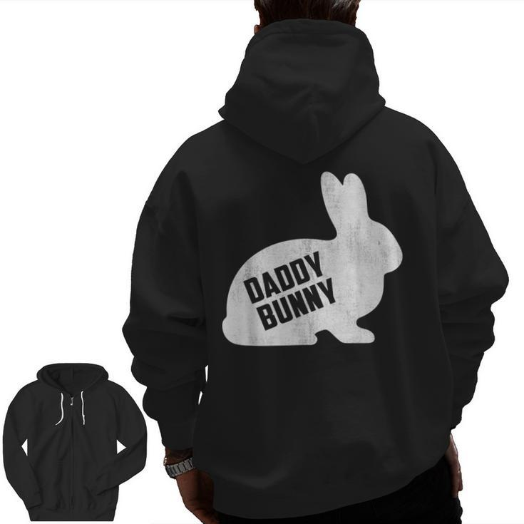 Daddy Bunny Matching Father Dad Papa Men Easter Day Zip Up Hoodie Back Print