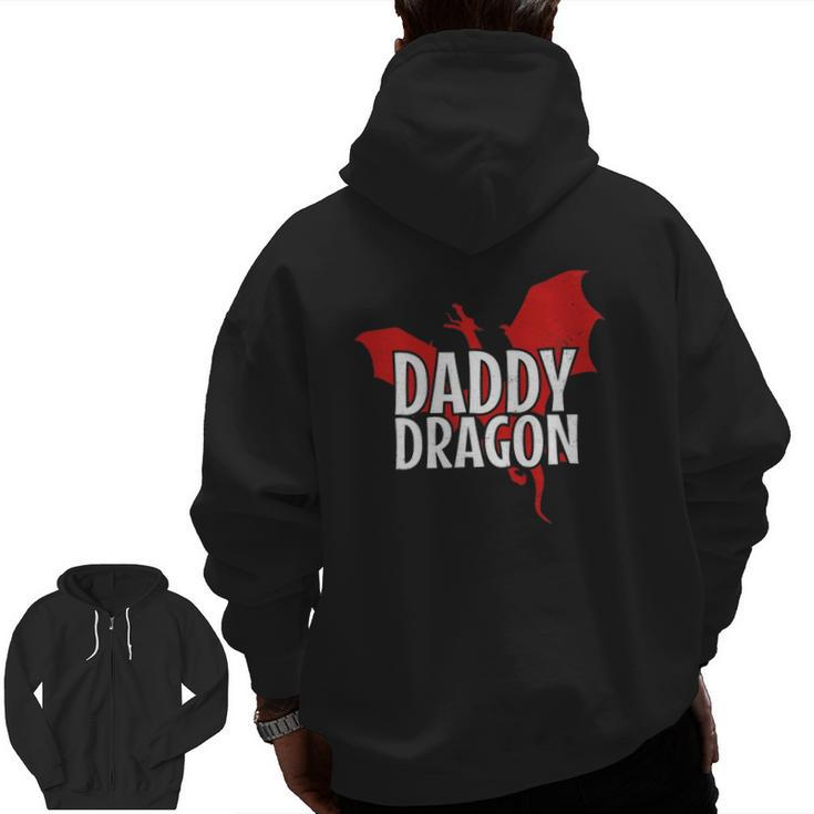 Daddy Dragon Mythical Legendary Creature Father's Day Dad Zip Up Hoodie Back Print