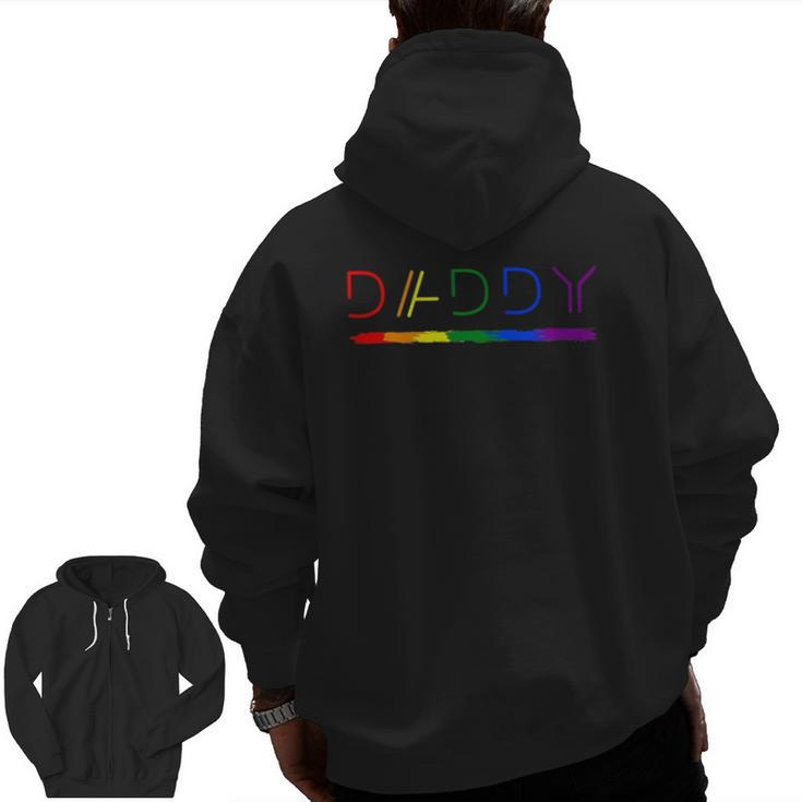 Daddy Gay Lesbian Pride Lgbtq Inspirational Ideal Zip Up Hoodie Back Print