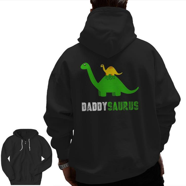 Daddysaurus  Father Dinosaur For Dad Zip Up Hoodie Back Print