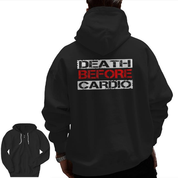 Death Before Cardio Gym Workout  Zip Up Hoodie Back Print