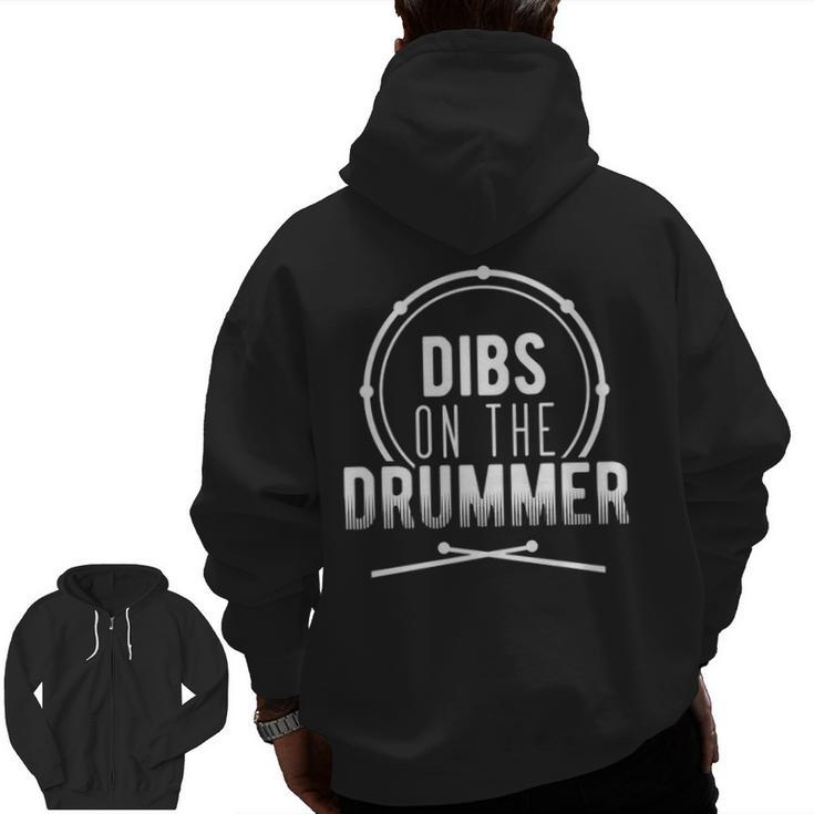 Dibs The Drummer For Drummers Zip Up Hoodie Back Print