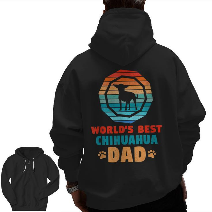 Dog Father World's Best Chihuahua Dad Dog Zip Up Hoodie Back Print