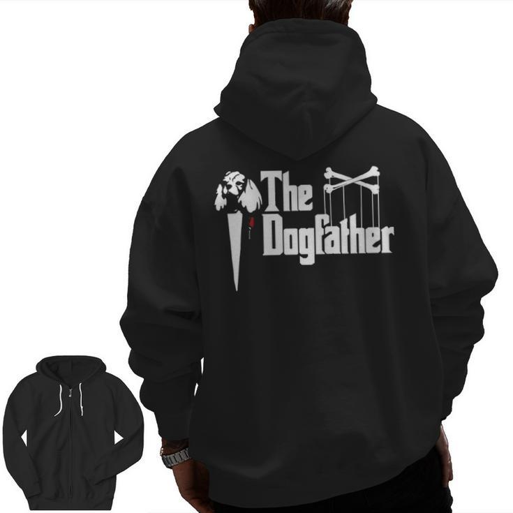 The Dogfather For Cavalier King Charles Spaniel Dad T Zip Up Hoodie Back Print