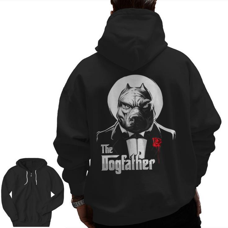 The Dogfather Pitbull Pitbull Dog Dad Best Dog Daddy Ever Zip Up Hoodie Back Print