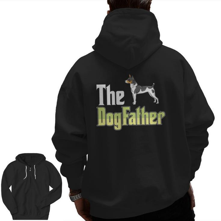 The Dogfather Rat Terrier Dog Owner Father’S Day Zip Up Hoodie Back Print