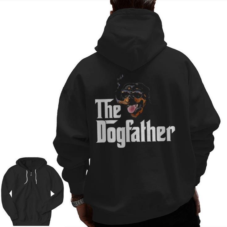 The Dogfather Rottweiler Dog Owner Dog Lover Zip Up Hoodie Back Print
