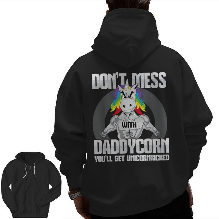 Don T Mess With Daddycorn I Dad Father Fitness Zip Up Hoodie Back Print