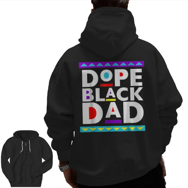 Dope Black Dad Junenth 1865 African American Father Men Zip Up Hoodie Back Print