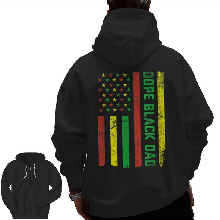 Dope Black Dad Junenth Flag Pride African American Zip Up Hoodie Back Print
