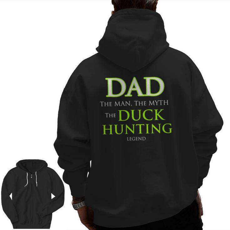 Duck Hunting Top For Dads Men And Grandpa That Hunt Zip Up Hoodie Back Print