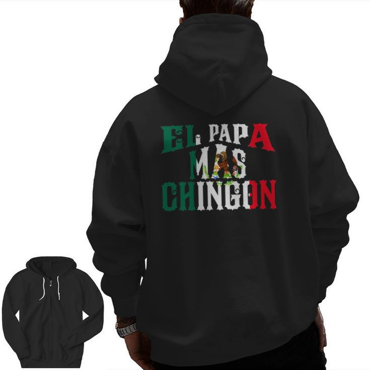 El Papa Mas Chingon Spanish Mexican Dad Regalo Zip Up Hoodie Back Print
