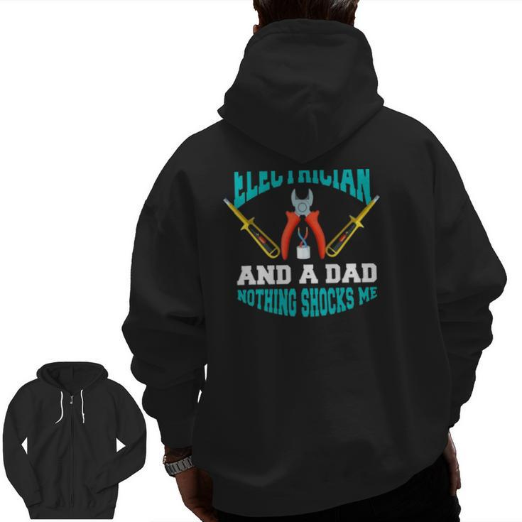 Electrician Dad Screwdriver Pliers Father’S Day Electrician Dad Zip Up Hoodie Back Print