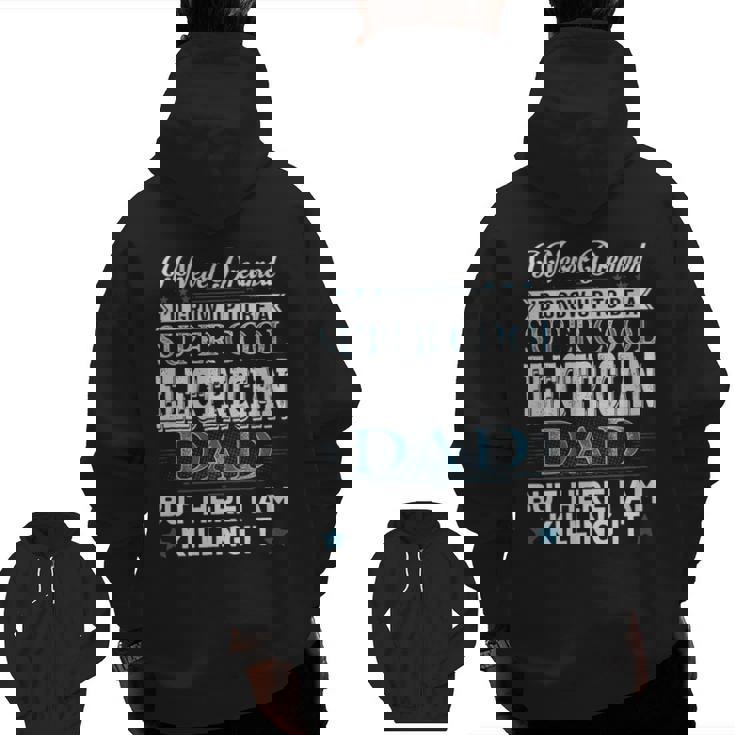 Electrician Dad Zip Up Hoodie Back Print