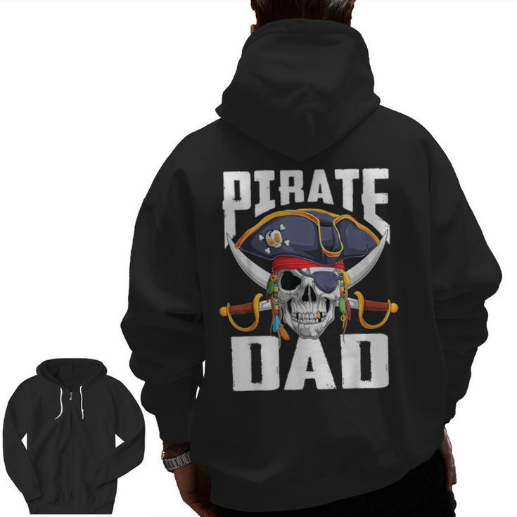 Family Skull Pirate Dad Jolly Roger Crossbones Flag Zip Up Hoodie Back Print