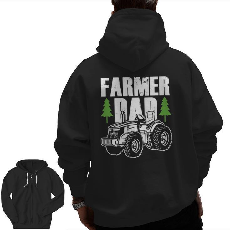 Farmer Dad Father Daddy Farm Farming Farmers Tractor Zip Up Hoodie Back Print