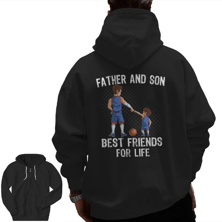 Father And Son Best Friend For Life Basketball Zip Up Hoodie Back Print
