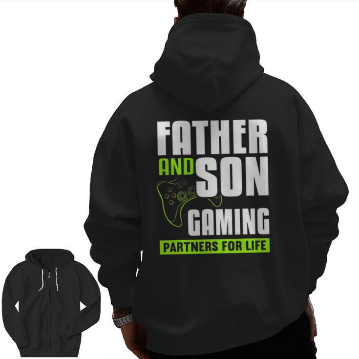 Father And Son Gaming Partners For Life Video Game Matching Zip Up Hoodie Back Print