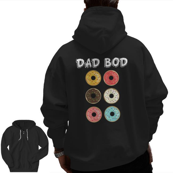 Father's Day Dad Bod Donuts Mens Father Grandpa Zip Up Hoodie Back Print