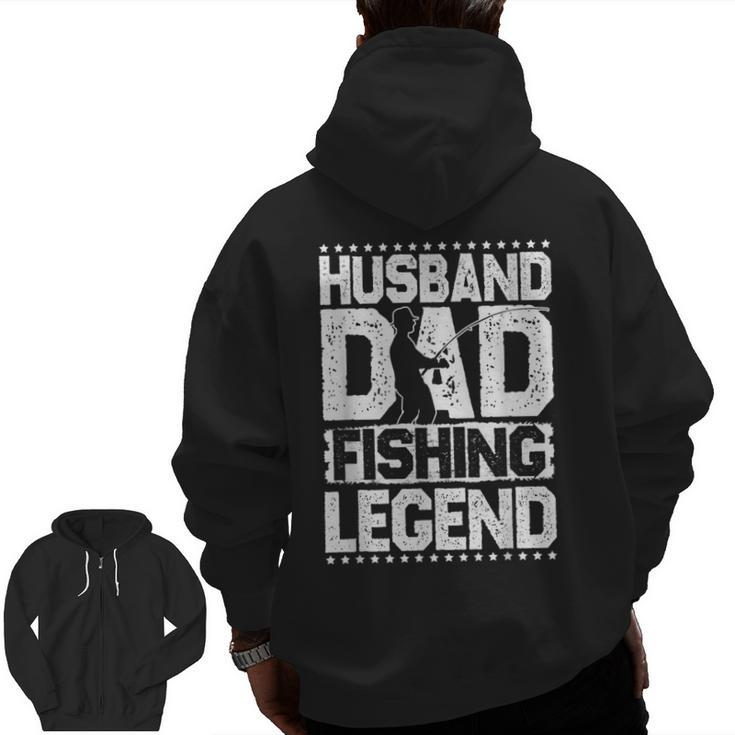 Fishing Rod Husband Dad Fishing Legend Fishing Men Zip Up Hoodie Back Print