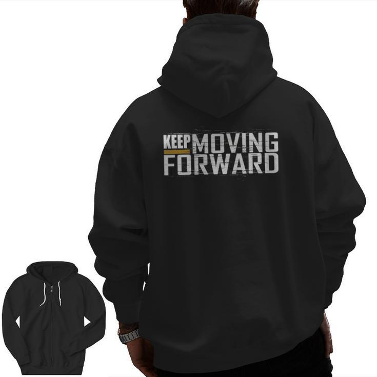 Fitness Gym Keep Moving Forward Art In Front And Back Zip Up Hoodie Back Print