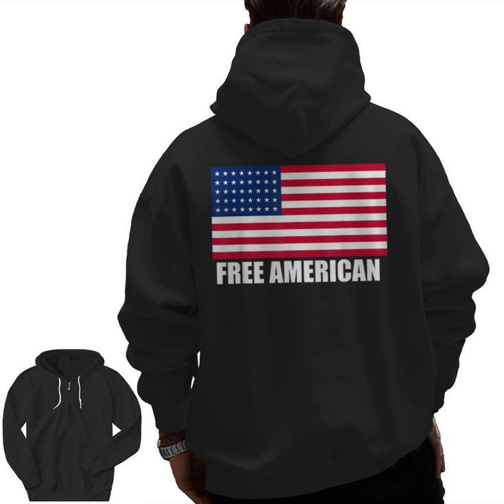 Free American Usa Flag Support America Military Veteran Zip Up Hoodie Back Print