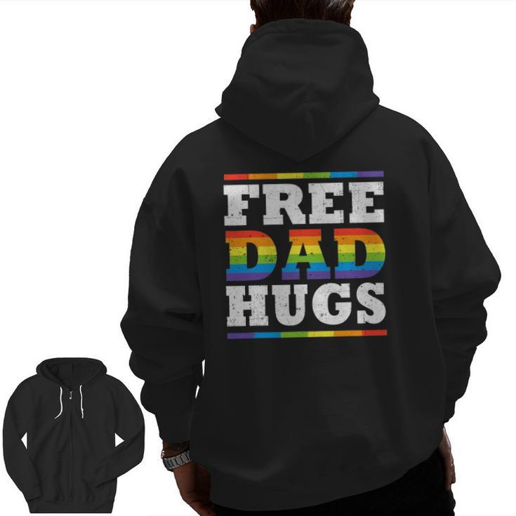 Free Dad Hugs Rainbow Lgbt Pride Father's Day Zip Up Hoodie Back Print
