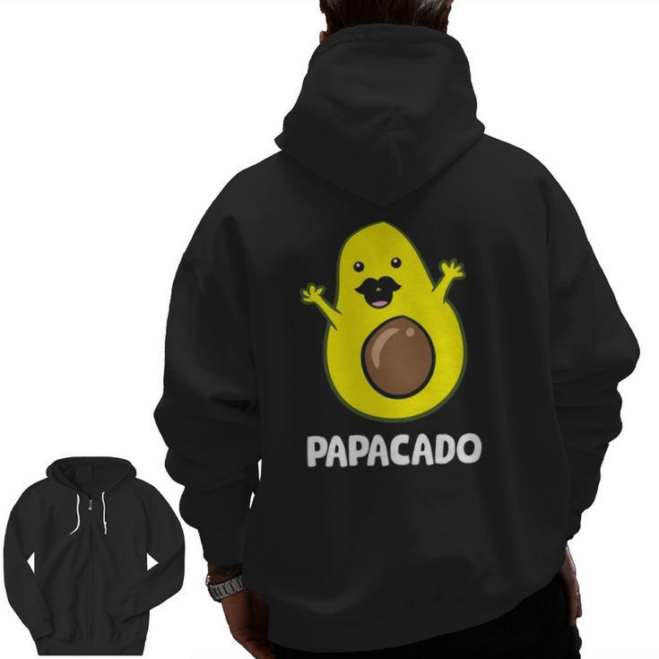 Avocado Dad Guacamole Avocado Papacado Zip Up Hoodie Back Print