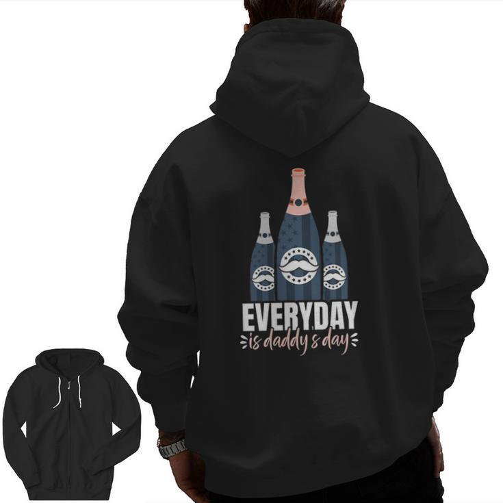 Everyday Is Daddy's Day Father's Day For Dad Zip Up Hoodie Back Print