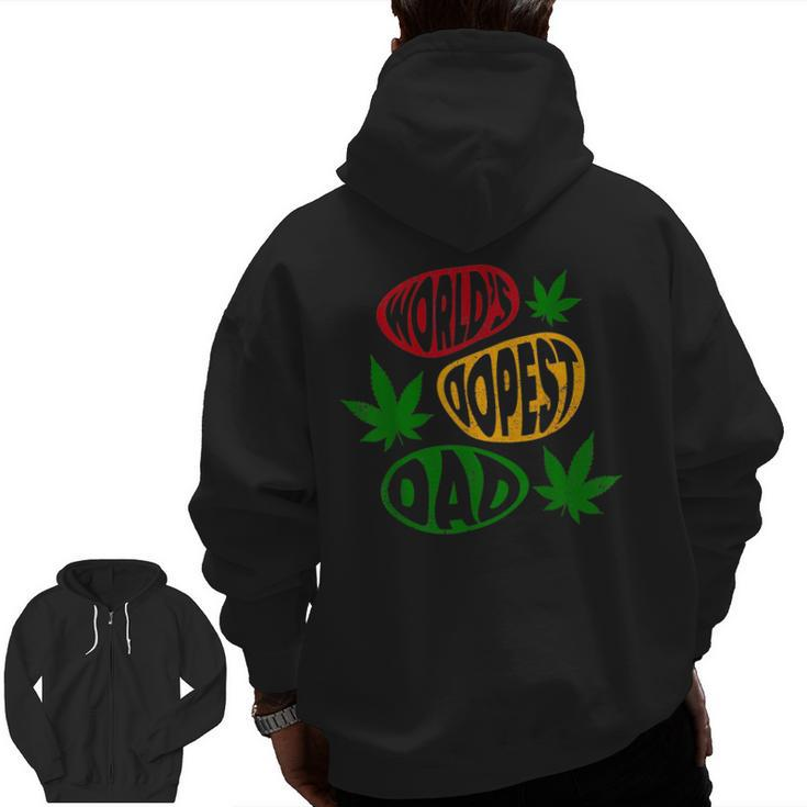 Fathers Day World's Dopest Dad Cannabis Marijuana Weed Zip Up Hoodie Back Print