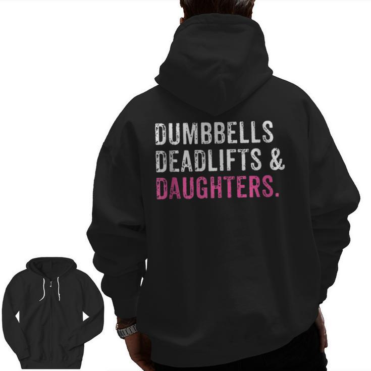 Gym Workout Father's Day Dumbbells Deadlifts Daughters Zip Up Hoodie Back Print