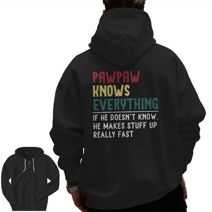 Pawpaw Know Everything Father's Day Grandfather Zip Up Hoodie Back Print