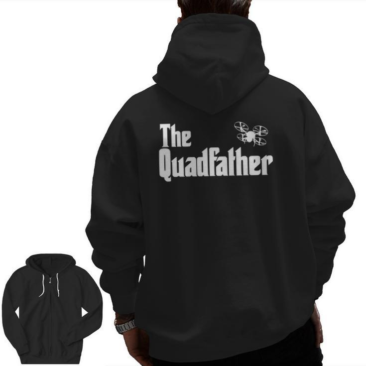 Quadfather Drone Racing Sport Lover Zip Up Hoodie Back Print