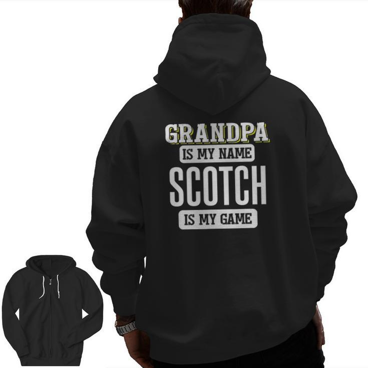 Scotch For Grandpa Zip Up Hoodie Back Print