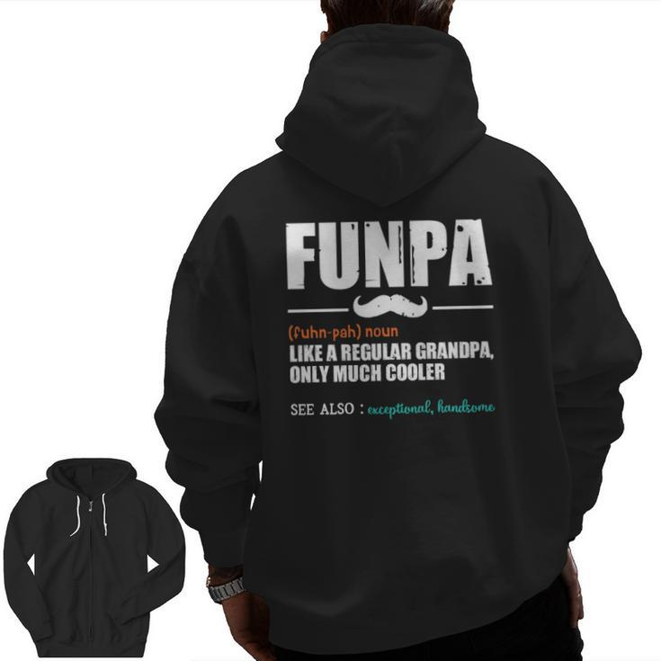 Funpa Like A Regular Grandpa Dad Definition Father's Day Zip Up Hoodie Back Print