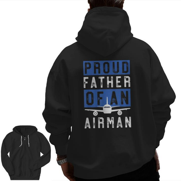 For Airman Dad 'Proud Father Of An Airman' Zip Up Hoodie Back Print