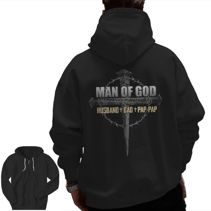 Of Fathers Day Man Of God Husband Dad Pap Pap Zip Up Hoodie Back Print