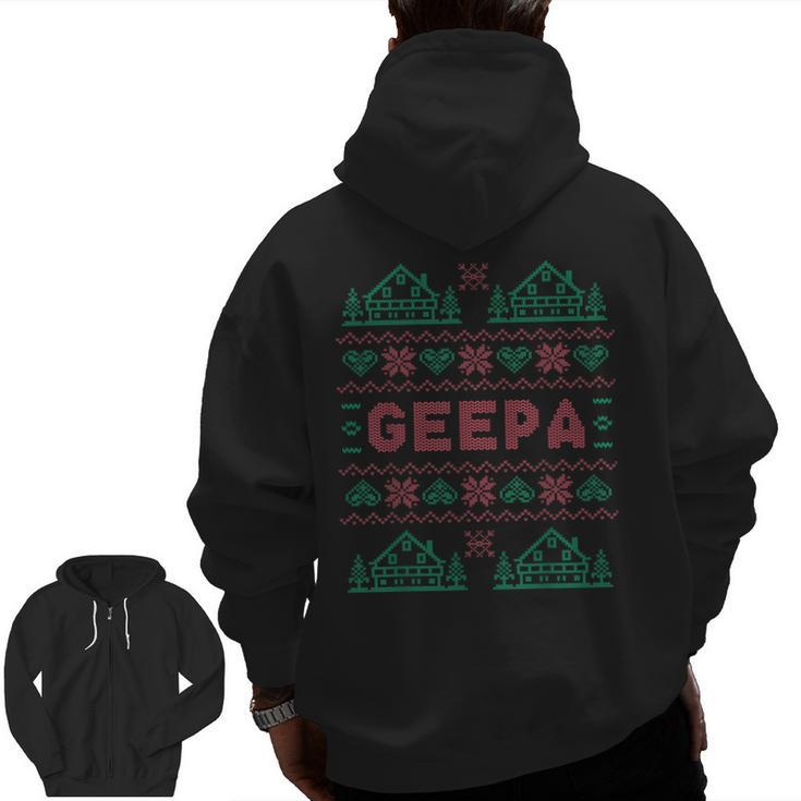 Grandpa Geepa Xmas Ugly Sweater s Zip Up Hoodie Back Print