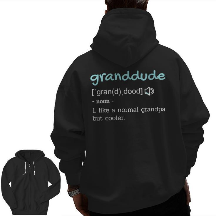 Grandpa Granddude Definition Zip Up Hoodie Back Print