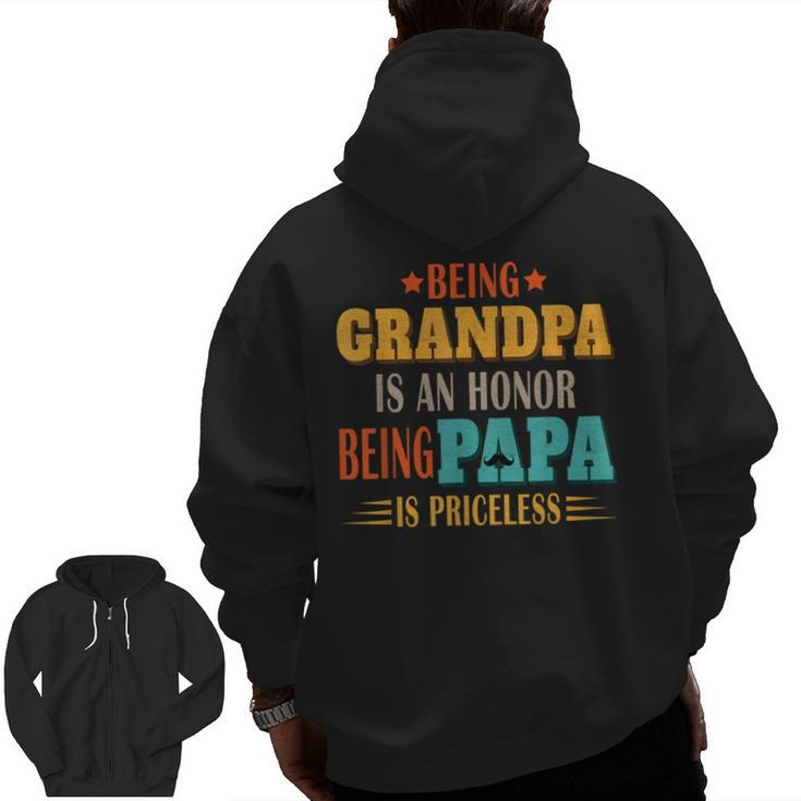 Being Grandpa Is An Honor Being Papa Is Priceless Dad  Zip Up Hoodie Back Print