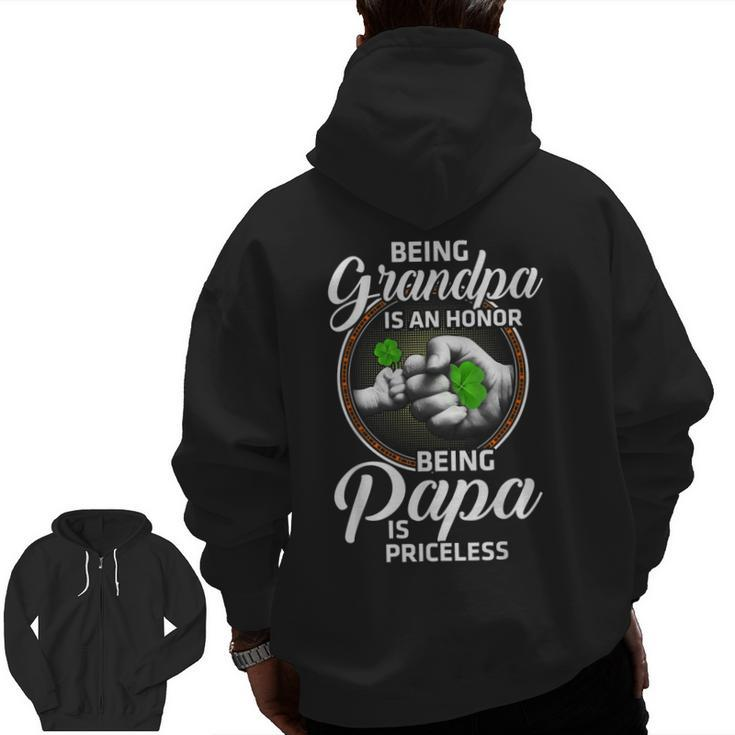 Being Grandpa Is An Honor Being Papa Is Priceless  Zip Up Hoodie Back Print