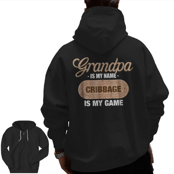 Grandpa Is My Name Cribbage Is My Game Zip Up Hoodie Back Print