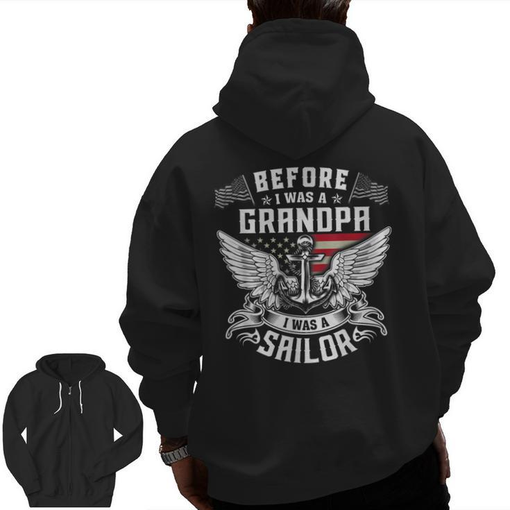 Before I Was A Grandpa I Was A Sailor Zip Up Hoodie Back Print