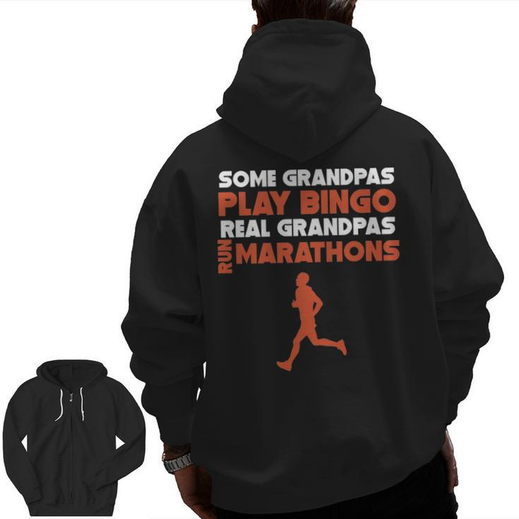 Some Grandpas Play Bingo Real Grandpas Run Marathons Zip Up Hoodie Back Print