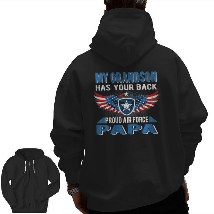 My Grandson Has Your Back Proud Air Force Papa Grandpa Zip Up Hoodie Back Print